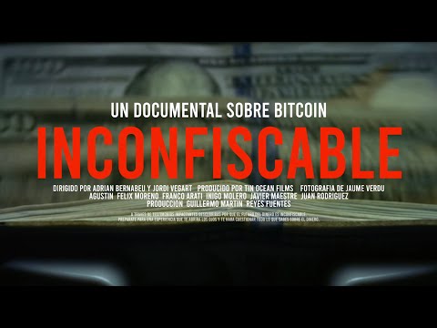 🎞️ [Trailer Oficial] INCONFISCABLE: Un documental sobre Bitcoin