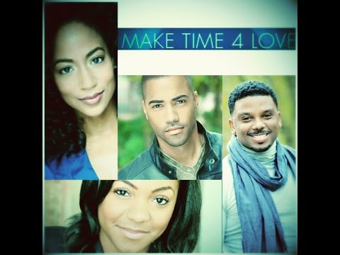 "Make Time 4 Love" Trailer (TV Drama/Comedy)