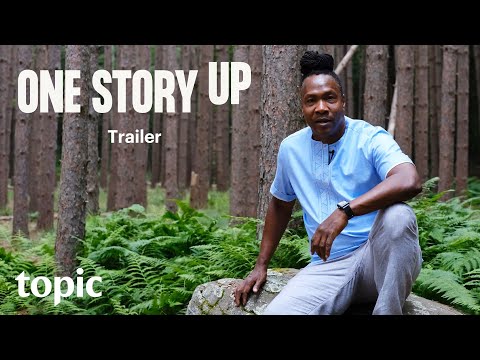 One Story Up | Trailer | Topic