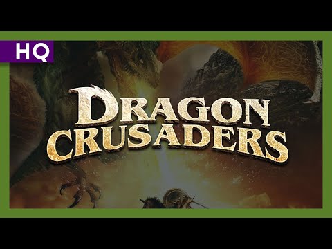 Dragon Crusaders (2011) Trailer