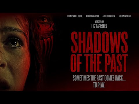 SHADOWS OF THE PAST | Official Horror Trailer