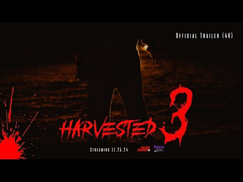 Harvested 3 (2024) Stay Off His Land - Official Trailer 4K