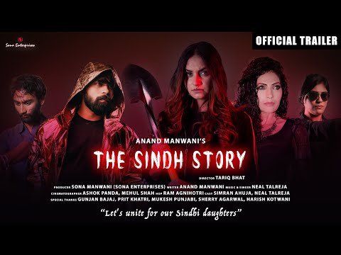 THE SINDH STORY | OFFICIAL TRAILER | ANAND MANWANI | SONA MANWANI | TARIQ BHAT | SONA ENTERPRISES ..