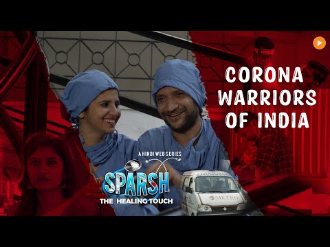 SPARSH | The Healing Touch | Corona Warriors of India