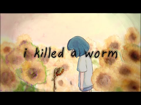 i killed a worm - Trailer