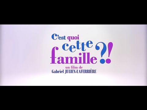 C'est quoi cette famille ?!  Bande Annonce