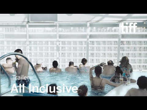 ALL INCLUSIVE Trailer | TIFF 2018