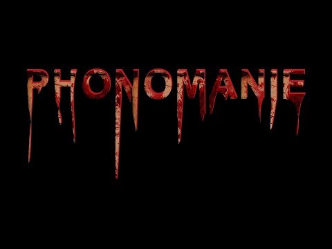 Phonomanie - Offizieller Teaser (2018) - Hard(g)ore Stealth Slasher