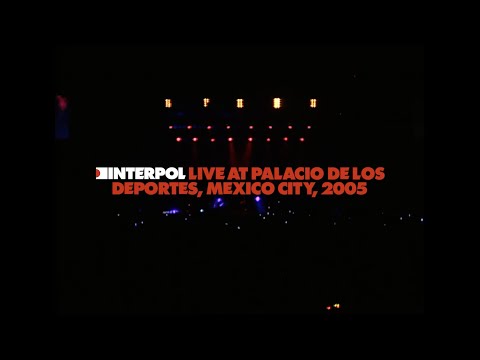 Interpol - Live at Palacio de los Deportes, Mexico City, 2005 (Full Concert)
