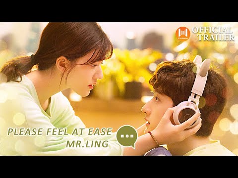 🌟OFFICIAL TRAILER🌟 𝙋𝙡𝙚𝙖𝙨𝙚 𝙁𝙚𝙚𝙡 𝘼𝙩 𝙀𝙖𝙨𝙚, 𝙈𝙧. 𝙇𝙞𝙣𝙜 (Zhao Lusi, Liu Te)