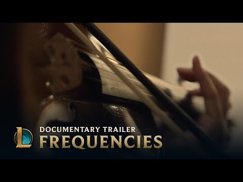 Frequencies: The Music of League of Legends | Documentary Trailer - League of Legends
