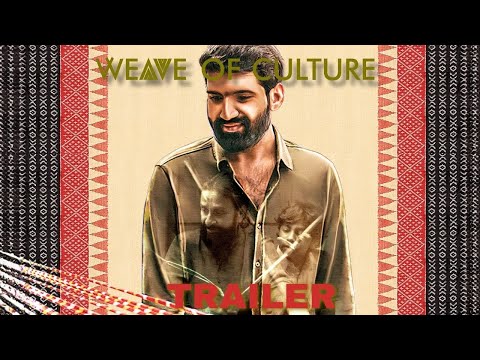 Weave Of Culture - Official Trailer | Presented by Starmaker Satyanand and Mavuri Entertainments