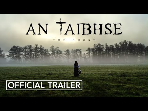 AN TAIBHSE (The Ghost) - Irish Language Horror Film Official Trailer