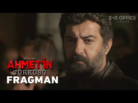 Son Şarkı - Ahmet'in Türküsü | Fragman