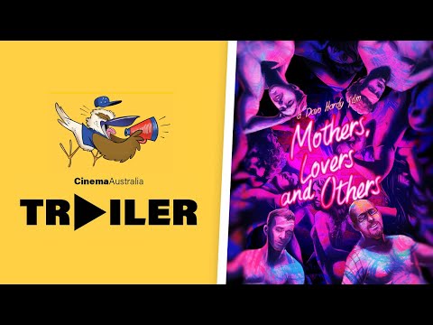 Mothers, Lovers and Others | Trailer