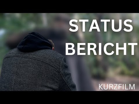 STATUSBERICHT - Kurzfilm | 2023