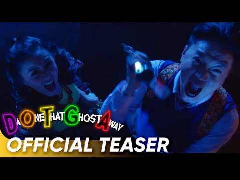 OFFICIAL TEASER | 'DOTGA: Da One That Ghost Away'