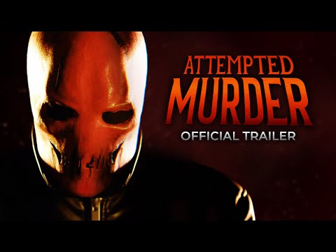 Attempted Murder | Official Trailer