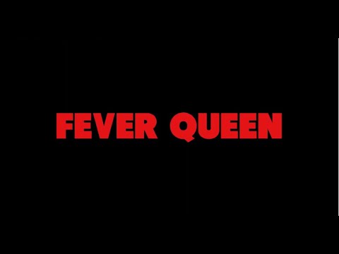 Fever Queen Teaser Trailer