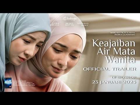 Official Trailer "Keajaiban Air Mata Wanita" 23 Januari di Bioskop