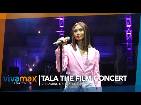 Tala The Film Concert Official Trailer | Streaming May 14 on Vivamax