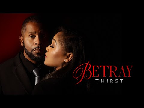 Betray: Thirst (Official Trailer)