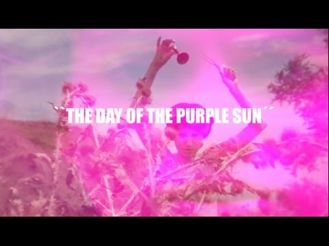 `` The Day of the Purple Sun ´´   [Trailer] Carsten Frank [] Margarethe von Stern