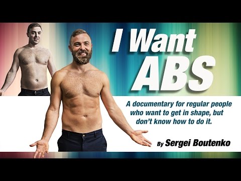 I WANT ABS Movie Trailer a documentary by Sergei Boutenko