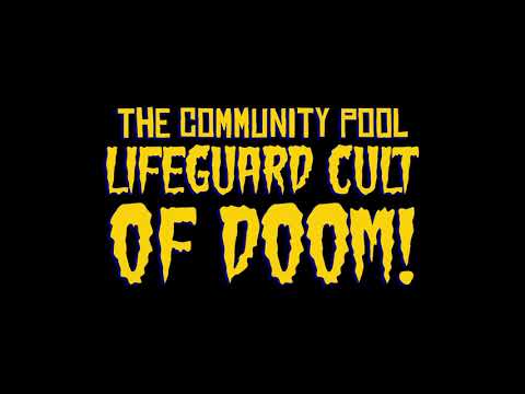 The Community Pool Lifeguard Cult of Doom! - Official Trailer