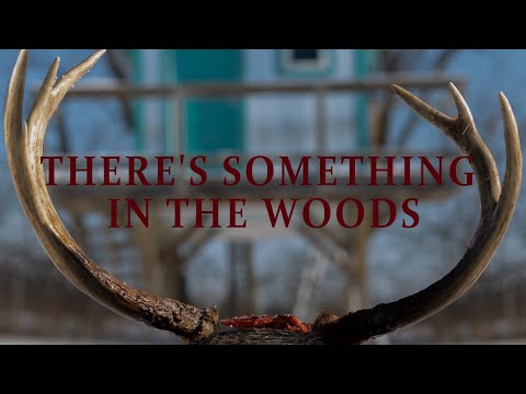 THERE’S SOMETHING IN THE WOODS | HORROR SHORT FILM