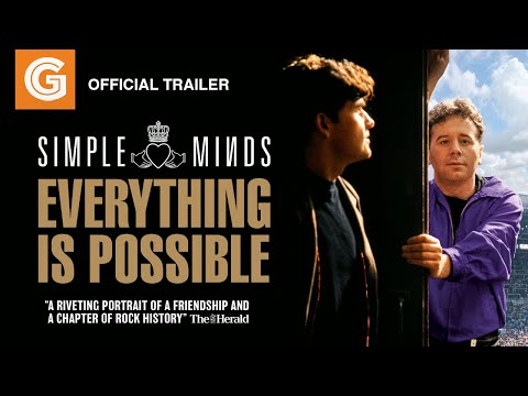 Simple Minds: Everything is Possible | Official Trailer