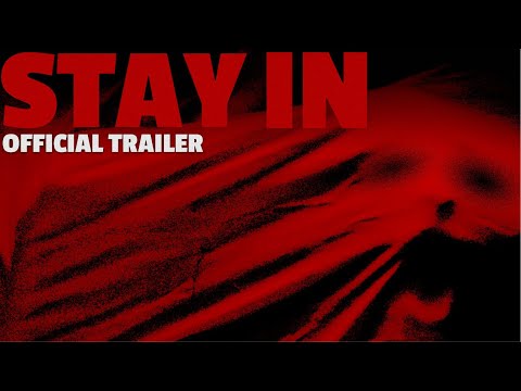 STAY IN | Official Trailer