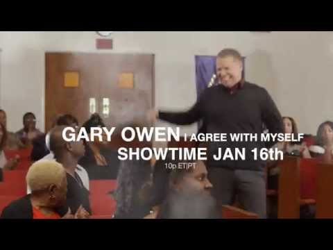 Gary Owen "I Agree With Myself " SHOWTIME Jan 16th 2015