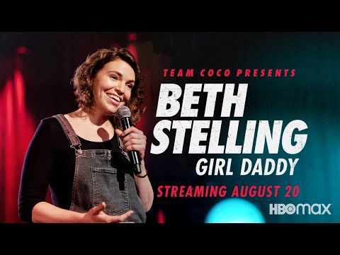 "Beth Stelling: Girl Daddy" – Official Trailer – HBO Max