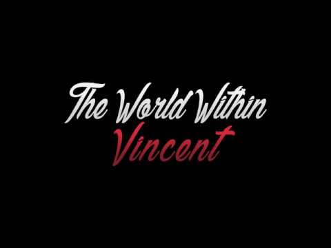 The World Within Vincent - Teaser [HD]