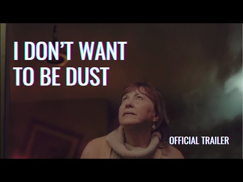I DON'T WANT TO BE DUST | The end of her world is near.