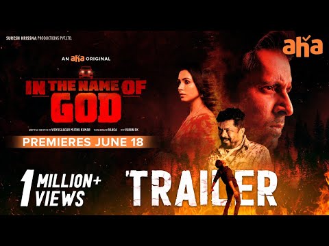 In The Name Of God Trailer [4K] | Priyadarshi, Nandini Rai | Suresh Krissna | An aha Original