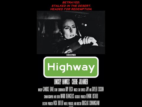 Short Film Trailer: HIGHWAY. Directed by Douglas Alan Cunningham
