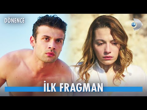 Dönence | İlk Fragman