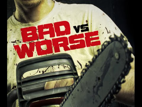 BAD VS. WORSE - Official DVD trailer