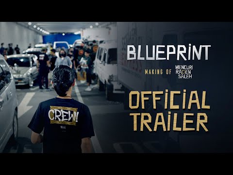 OFFICIAL TRAILER BLUEPRINT: MAKING OF MENCURI RADEN SALEH
