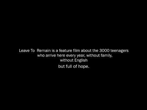 LEAVE TO REMAIN TRAILER