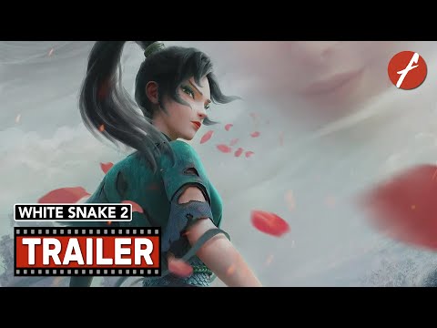 White Snake 2: The Tribulation of the Green Snake (2021) 白蛇2：青蛇劫起 - Movie Trailer - Far East Films