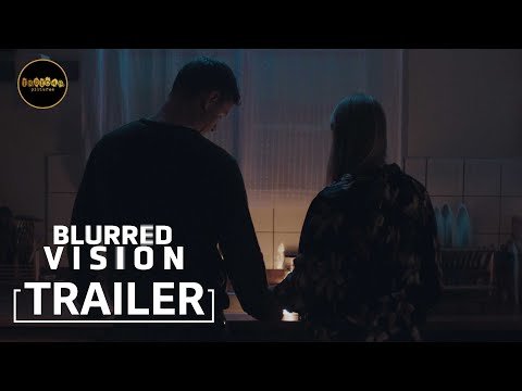 Blurred Vision | OFFICIAL TRAILER