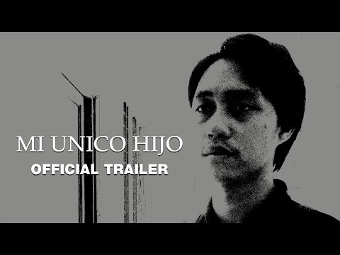 Mi Unico Hijo - Trailer