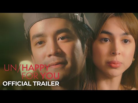 Un/Happy For You Official Trailer | Joshua Garcia, Julia Barretto, Petersen Vargas| Un/Happy For You