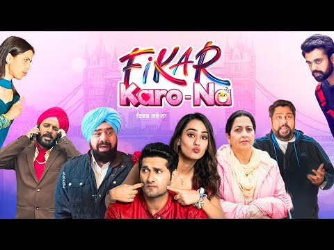 Fikar Karo Na (Official Trailer) Harry Sidhu | Sweetaj Brar | B.N. Sharma | New Punjabi Movie 2025