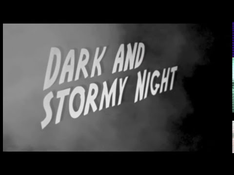 Dark and Stormy Night Trailer