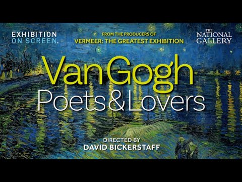 VAN GOGH: POETS & LOVERS | OFFICIAL TRAILER | EXHIBITION ON SCREEN