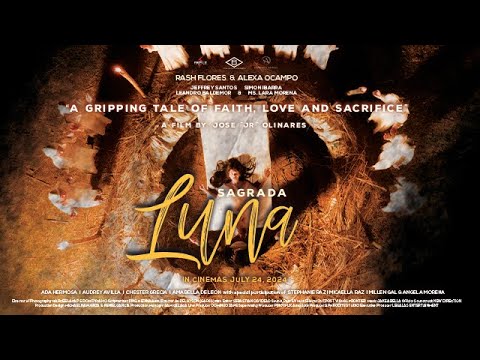 Official  Trailer "SAGRADA LUNA" a Gripping Tale of Faith Love & Sacrifice